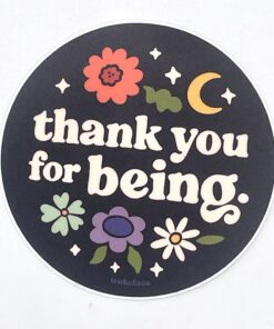 Woke Thank You For Being - Sticker