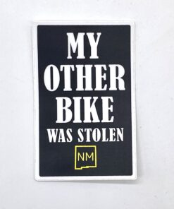 My Other Bike Was Stolen - Sticker