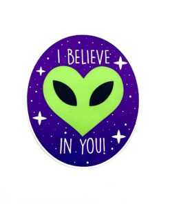 I Believe (in You!) - Sticker