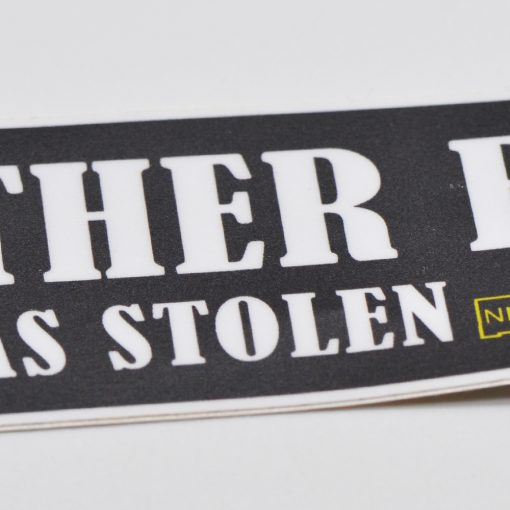 My Other Bike Was Stolen Bumper Sticker Metal The Brand